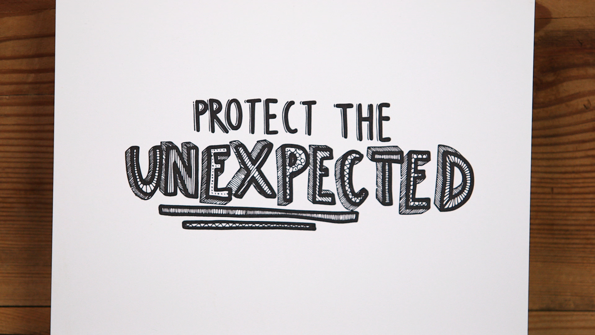 Protect The Unexpected Print Close